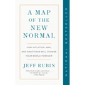 A Map of the New Normal: How Inflation, War, and Sanctions Will Change Your World Forever