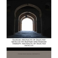 Radium; Abstracts of Selected Articles on Radium and Radium Therapy: Abstracts of Selected Articles