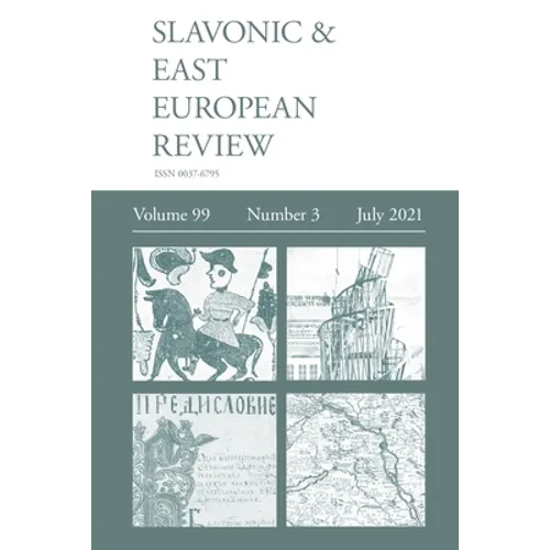 Slavonic & East European Review (99: 3) July 2021