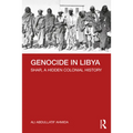 Genocide in Libya: Shar, a Hidden Colonial History