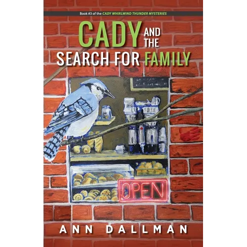 Cady and the Search for Family: A Cady Whirlwind Thunder Mystery