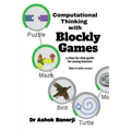 Computational Thinking with Blockly Games (B&W version)