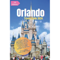 Orlando Travel Guide 2024: Ultimate Guide to Walt Disney World & Universal Orlando Resort, LEGOLAND, etc.: With Tips On Best Places to Visit, Tra