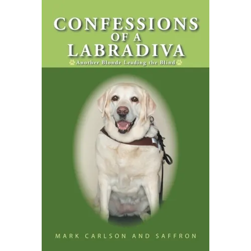Confessions of a Labradiva: Another Blonde Leading the Blind