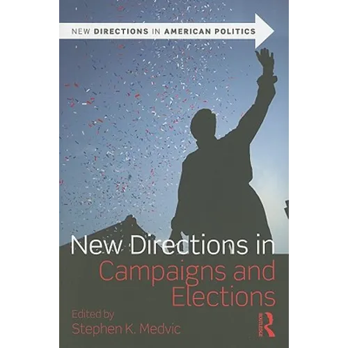 New Directions in Campaigns and Elections