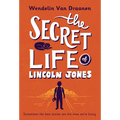 The Secret Life of Lincoln Jones