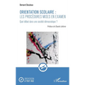 Orientation scolaire: les procédures mises en examen: Quel débat dans une société démocratique ?