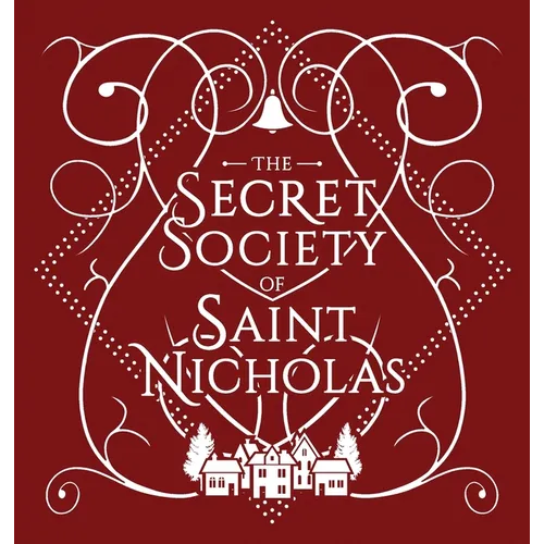 The Secret Society Of Saint Nicholas