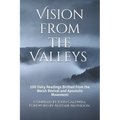 Vision from the Valleys: 100 Daily Devotions Birthed out of the Welsh Revival and Apostolic Movement