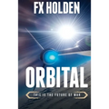 Orbital: This is the Future of War