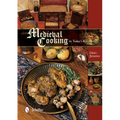 Medieval Cooking in Today's Kitchen