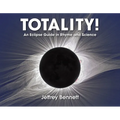 Totality!: An Eclipse Guide in Rhyme and Science