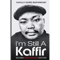 I'm Still A Kaffir