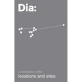 Dia: An Introduction to Dia's Locations and Sites