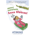 Merry Christmas, Anna Hibiscus!