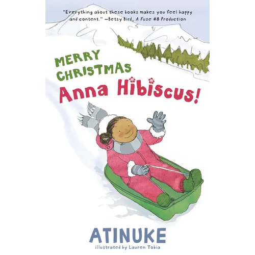 Merry Christmas, Anna Hibiscus!