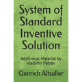 System of Standard Inventive Solution: Additional Material by Vladimir Petrov