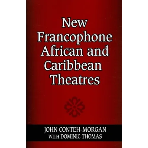 New Francophone African and Caribbean Theatres