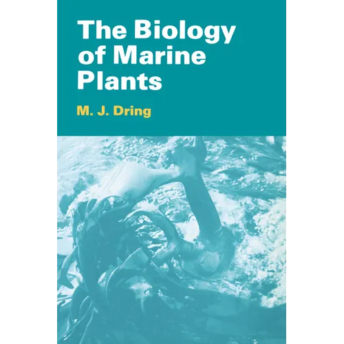 The Biology of Marine Plants