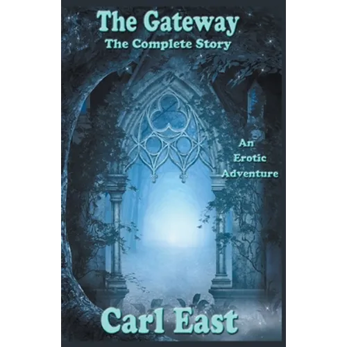 The Gateway - The Complete Story