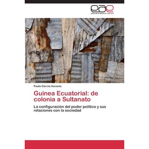 Guinea Ecuatorial: de colonia a Sultanato