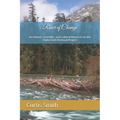 River of Change: An Historic, Scientific, and Cultural Research on the Elwha Dam Removal Project