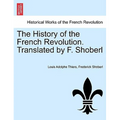 The History of the French Revolution. Translated by F. Shoberl Vol. III.