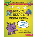 Dearly, Nearly, Insincerely, 20th Anniversary Edition: What Is an Adverb?