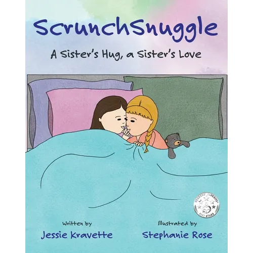 ScrunchSnuggle: A Sister's Hug, a Sister's Love