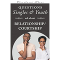 Questions Singles and Youth Asked about Relationship (Courtship)