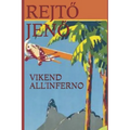 Vikend All'inferno