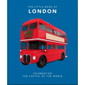 The Little Book of London: The Greatest City in the World
