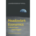 Meadowlark Economics: Collected Essays