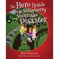 The Hero Inside aka The Strawberry Shortcake Disaster
