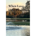 When Love, Hate, Pleasure & Pain Collide