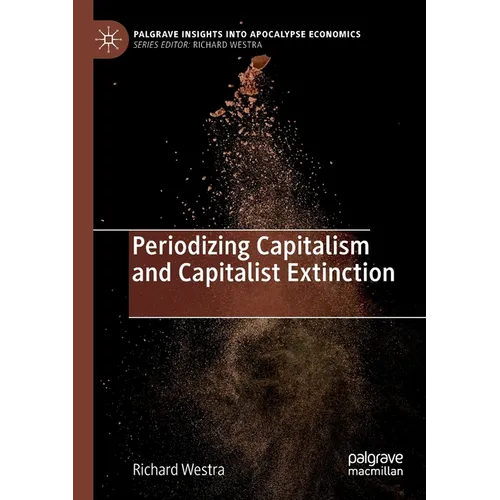 Periodizing Capitalism and Capitalist Extinction