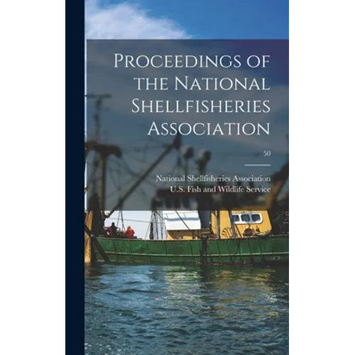 Proceedings of the National Shellfisheries Association; 50