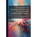 Die Einheit Der Naturkräfte Und Die Deutung Ihrer Gemeinsamen Formel