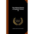 The Political History of England, Volume 10