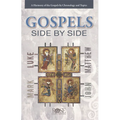 Gospels Side by Side: A Harmony of the Gospels by Chronology and Topics