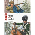 Patriot Vs Loyalist: American Revolution 1775-83