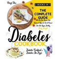 Diabetes Cookbook: 2 Books in 1: Diabetic Cookbook And Diabetic Air Fryer. The Complete Guide With The Best Recipes And Balanced Meals To