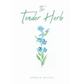 The Tender Herb