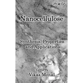 Nanocellulose: Synthesis, Properties and Applications