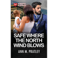 Safe Where the North Wind Blows