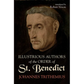 Illustrious Authors of the Order of St. Benedict