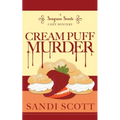 Cream Puff Murder: A Seagrass Sweets Cozy Mystery