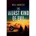The Worst Kind of Evil