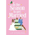 'Tis the Season to Get Married