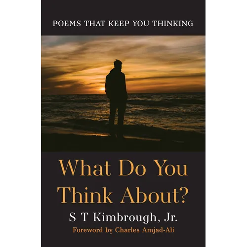 What Do You Think About?: Poems That Keep You Thinking